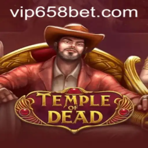TempleofDead: Um Mergulho no Fascinante Mundo do Jogo com 658bet